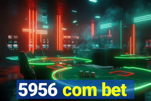 5956 com bet
